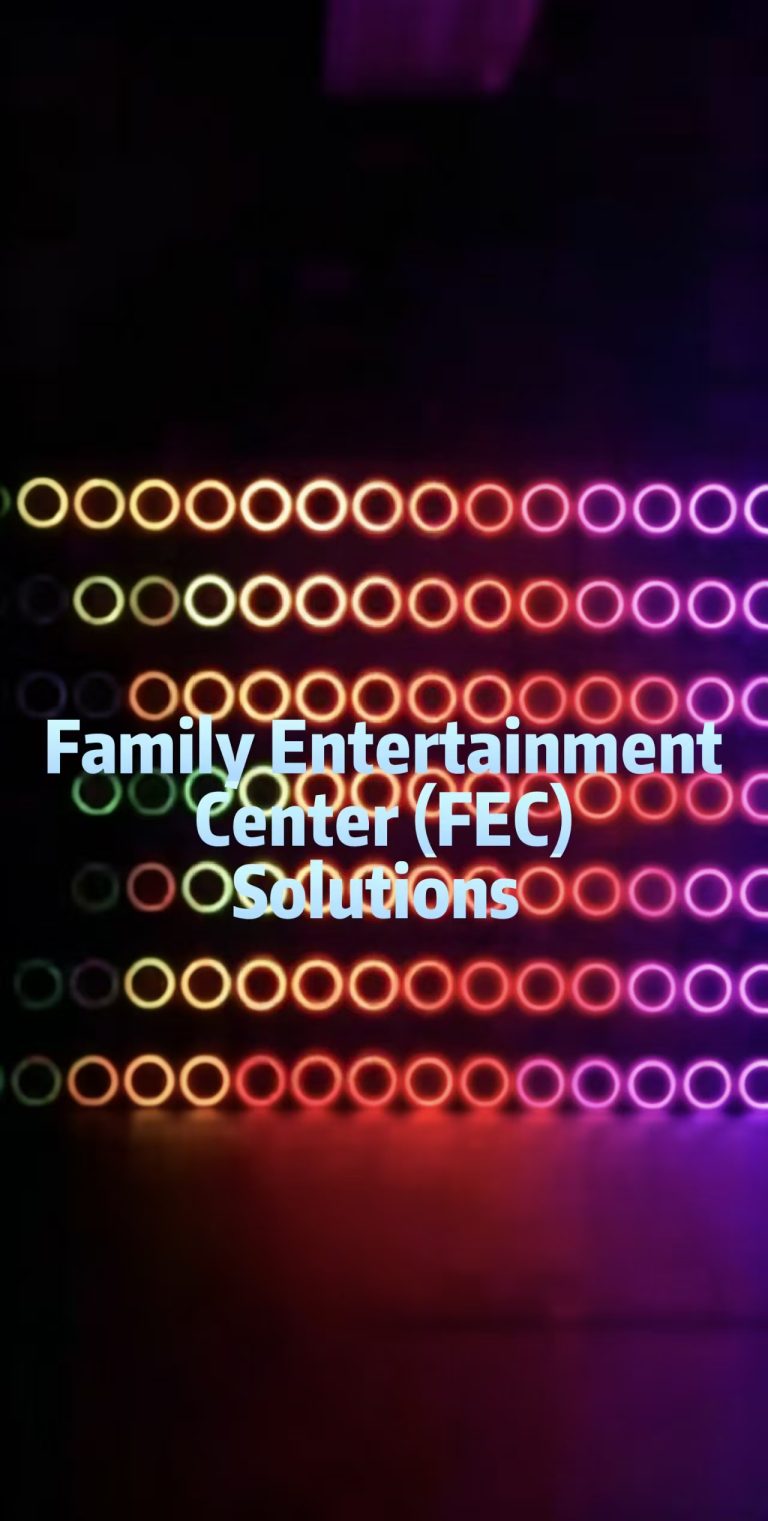 Family Entertainment Center (FEC) Solutions: A Complete Guide to Building a Profitable Entertainment Venue